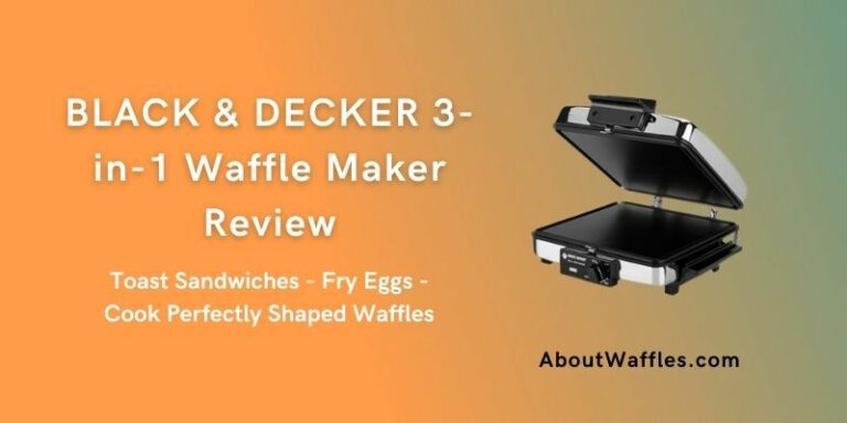 BLACK & DECKER 3-in-1 Waffle Maker Review | Toast Sandwiches – Fry Eggs – Cook Perfectly Shaped Waffles