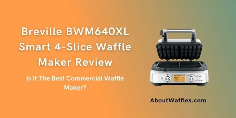 Breville BWM640XL Smart 4-Slice Waffle Maker Review | Is It The Best Commercial Waffle Maker?
