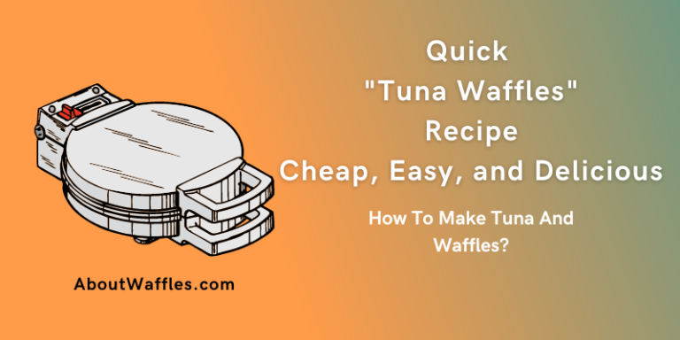 Tuna And Waffles | Quick Recipe