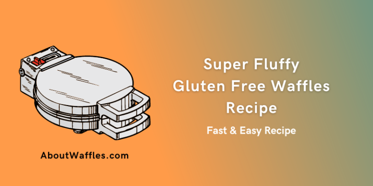 Delicious Gluten-Free Waffles Recipe | Are Gluten-Free Waffles Healthy?