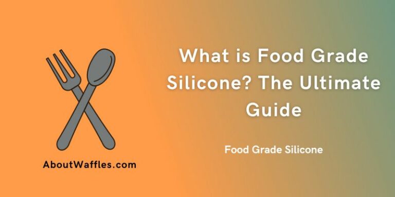 What is Food Grade Silicone? The Ultimate Guide